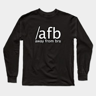 away from bra Long Sleeve T-Shirt